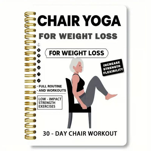 🔥30-Day Chair Yoga Weight Loss Spiral Notebook & Exercise Guide